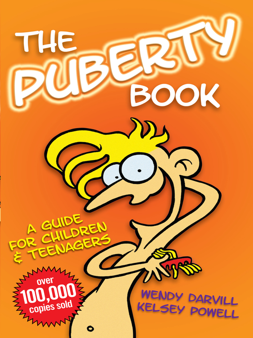 Title details for The Puberty Book – the Bestselling Guide for Children and Teenagers by Wendy Darvill - Available